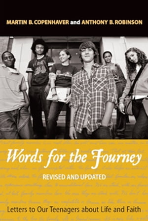 楽天楽天Kobo電子書籍ストアWords for the Journey Letters to Our Teenagers about Life and Faith, Revised and Updat【電子書籍】[ Martin B. Copenhaver ]