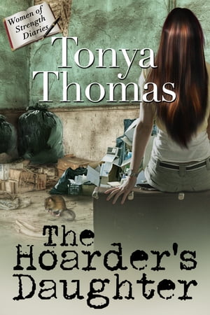 The Hoarder's Daughter【電子書籍】[ Tonya 