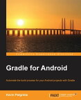 Gradle for Android【電子書籍】[ Kevin Pelgrims ]