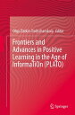 Frontiers and Advances in Positive Learning in the Age of InformaTiOn (PLATO)【電子書籍】