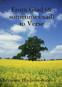 From Glad (& Sometimes Sad) to Verse【電子書籍】[ Christine Bridson-Jones ]