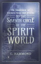 The Pilgrimage of Thomas Paine and Others, To the Seventh Circle of the Spirit W...