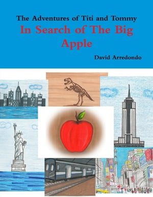 ŷKoboŻҽҥȥ㤨The Adventures of Titi and Tommy, in Search of The Big AppleŻҽҡ[ David Arredondo ]פβǤʤ243ߤˤʤޤ