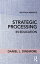 Strategic Processing in EducationŻҽҡ[ Daniel L. Dinsmore ]