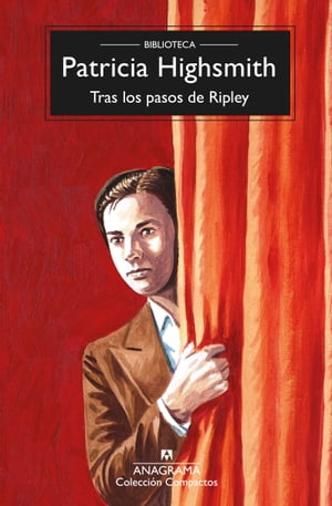 Tras los pasos de Ripley【電子書籍】[ Patricia Highsmith ]