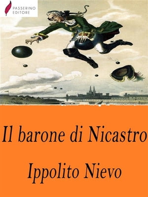 Il barone di Nicastro【電子書籍】[ Ippolito Nievo ]