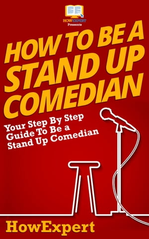 How To Be a Stand Up Comedian