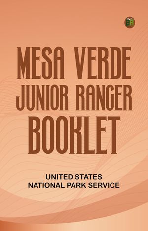 Mesa Verde: Junior Ranger Booklet【電子書籍】[ United States. National Park Service ]