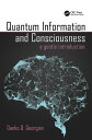 Quantum Information and Consciousness A Gentle I