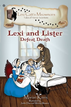 Lexi and Lister Defeat Death【電子書籍】[ Marian Keen ]