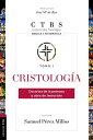 Cristolog?a: Doctrina de la persona y obra de Jesucristo