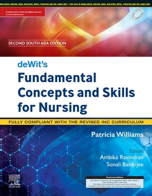deWit's Fundamental Concepts and Skills for Nursing -Second South Asia Edition, E-Book