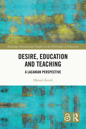 Desire, Education and Teaching