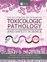 The Illustrated Dictionary of Toxicologic Pathology and Safety Science【電子書籍】