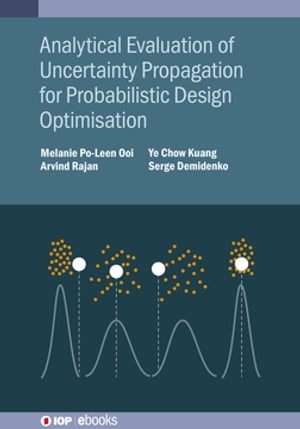 Analytical Evaluation of Uncertainty Propagation for Probabilistic Design Optimisation