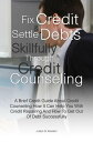 ŷKoboŻҽҥȥ㤨Fix Credit & Settle Debts Skillfully Through Credit Counseling A Brief Credit Guide About Credit Counseling How It Can Help You With Credit Repairing And How To Get Out Of Debt SuccessfullyŻҽҡ[ Jules G. Keelen ]פβǤʤ532ߤˤʤޤ