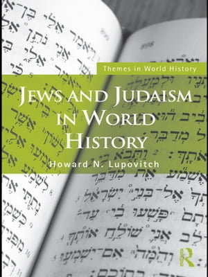 Jews and Judaism in World History