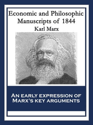 Economic and Philosophic Manuscripts of 1844