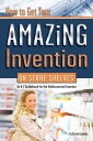 How to Get Your Amazing Invention on Store Shelves: An A-Z Guidebook for the Undiscovered Inventory【電子書籍】 Michael Cavallaro