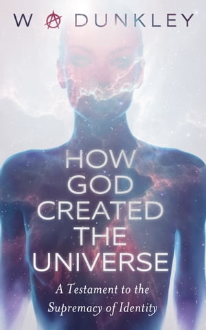 How God Created the Universe