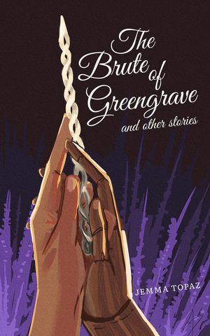 The Brute of Greengrave (and Other Stories)