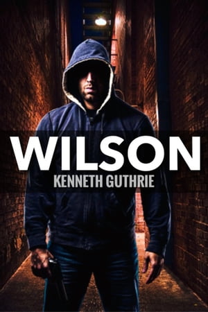 Wilson (Wilson Jack Series, Book 1)【電子書