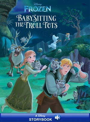 Frozen: Anna & Elsa: Babysitting the Troll Tots