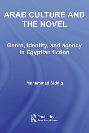 Arab Culture and the Novel