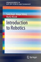 Introduction to Robotics【電子書籍】 Tadej Bajd