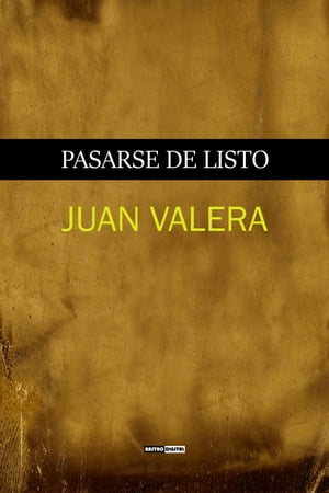 ŷKoboŻҽҥȥ㤨Pasarse de ListoŻҽҡ[ Juan Valera ]פβǤʤ162ߤˤʤޤ
