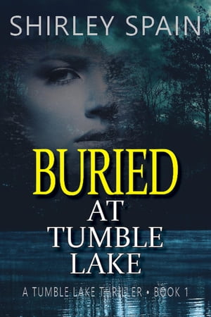 Buried at Tumble Lake【電子書籍】[ Shirley