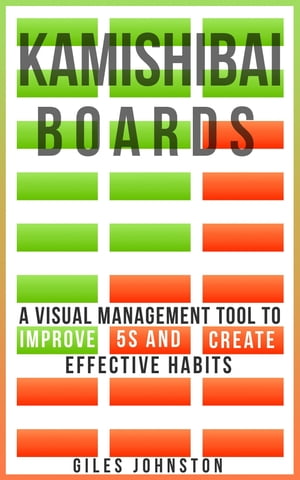 Kamishibai Boards: A Visual Management Tool to I