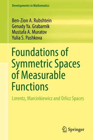 Foundations of Symmetric Spaces of Measurable Functions