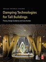 Damping Technologies for Tall Buildings Theory, Design Guidance and Case Studies...