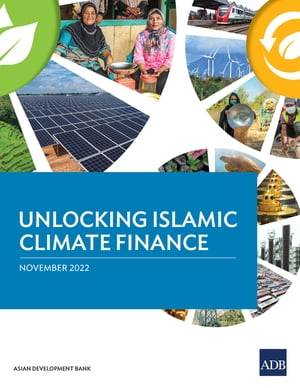 ŷKoboŻҽҥȥ㤨Unlocking Islamic Climate FinanceŻҽҡ[ Asian Development Bank ]פβǤʤ781ߤˤʤޤ