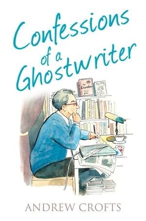 Confessions of a Ghostwriter (The Confessions Series)