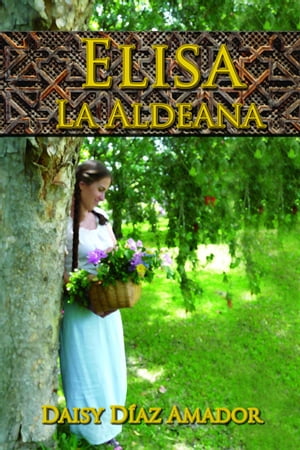 Elisa La Aldeana【電子書籍】[ Daisy D?az Amador ]