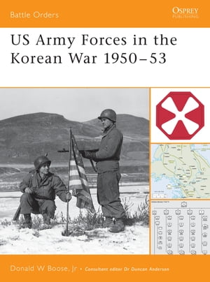 US Army Forces in the Korean War 1950–53