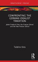 Confronting the German Idealist Tradition Jakob Friedrich Fries, the Friesian School and the Neo-Friesian School