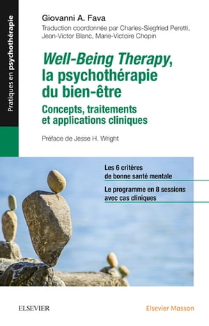 Well-Being Therapy. La psychoth?rapie du bien-?tre Concepts, traitements et applications cliniques