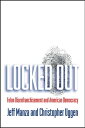 Locked Out Felon Disenfranchisement and American Democracy【電子書籍】 Jeff Manza