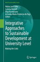 Integrative Approaches to Sustainable Development at University Level Making the...