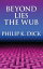 Beyond Lies the WubŻҽҡ[ Philip K. Dick ]