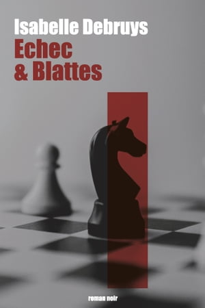 Échec & Blattes