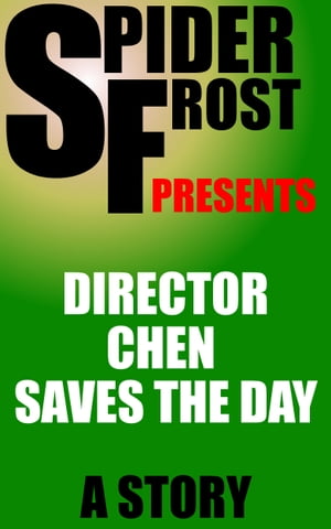 Director Chen Saves the Day