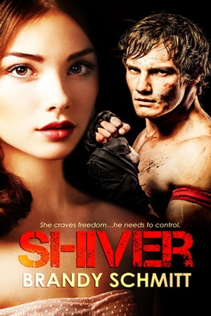 Shiver【電子書籍】[ Brandy Schmitt ]