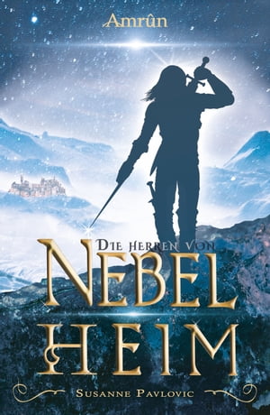 Die Herren von Nebelheim Ein Abrantes-Roman【電子書籍】[ Juri Pavlovic ]