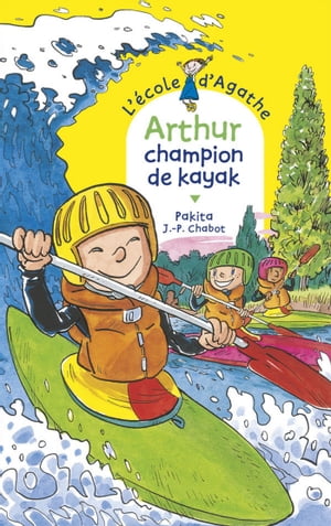 Arthur champion de kayak【電子書籍】[ Paki