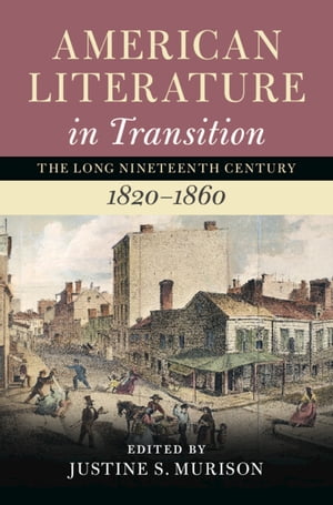 American Literature in Transition, 1820–1860: Volume 2