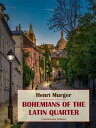 Bohemians of the Latin Quarter【電子書籍】